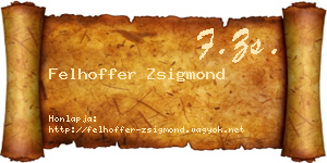 Felhoffer Zsigmond névjegykártya